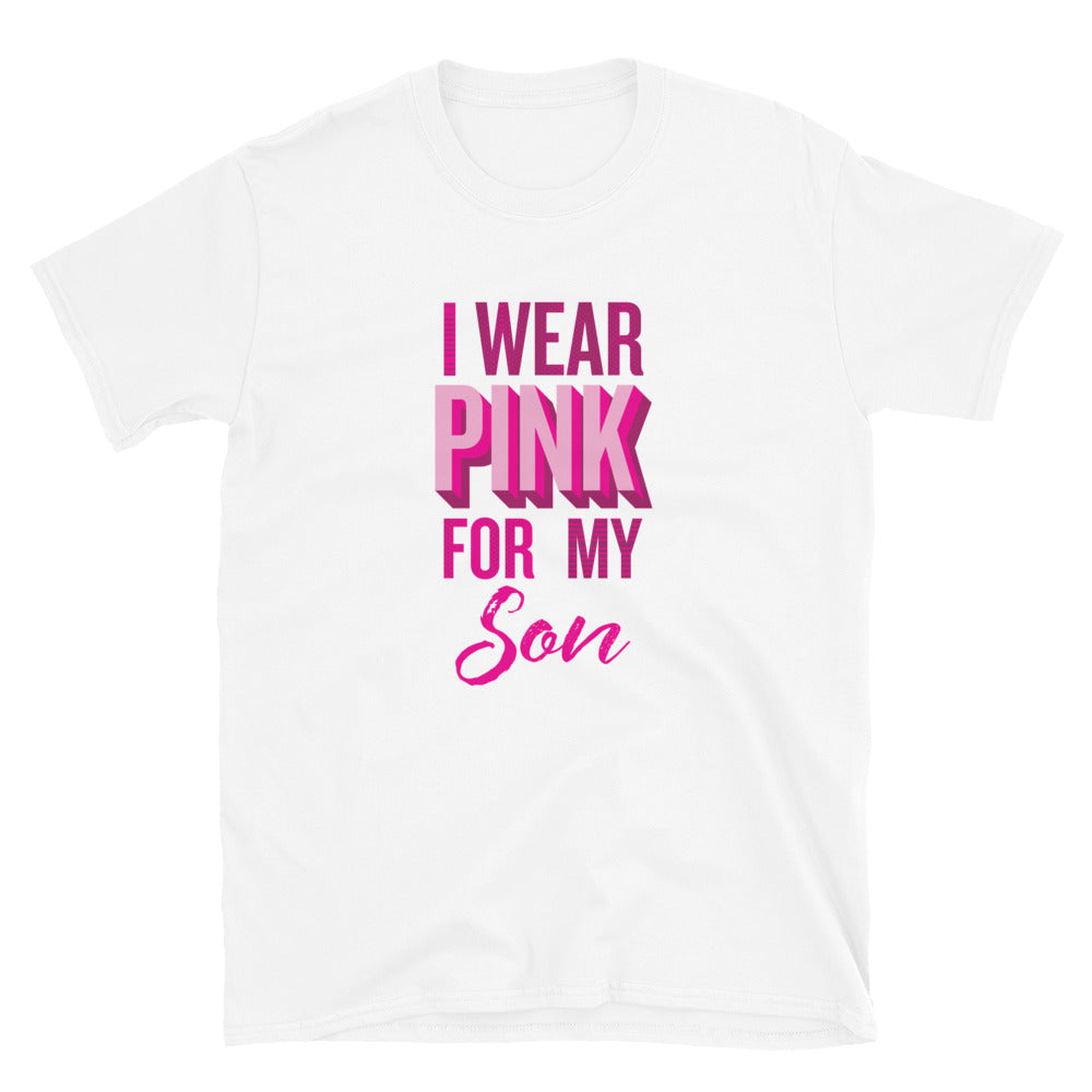 I Wear Pink For My Son T-Shirt
