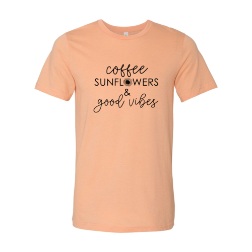 Coffee Sunflowers & Good Vibes T-Shirt