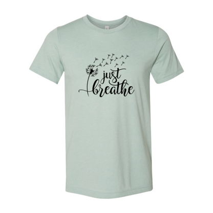 Just Breathe Shirt