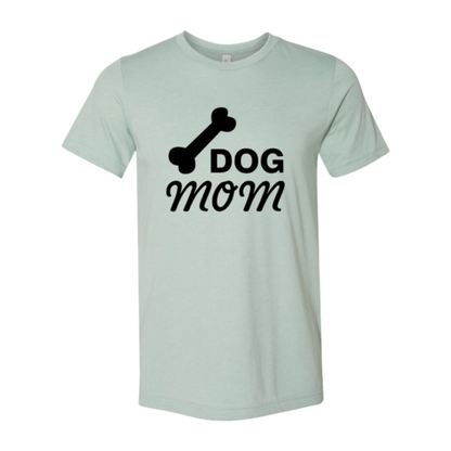 Dog Mom Shirt