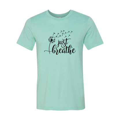 Just Breathe Shirt