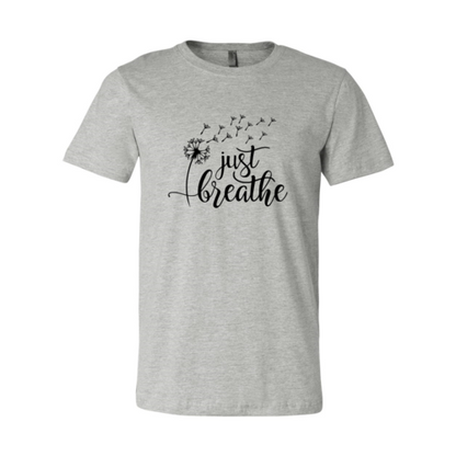 Just Breathe Shirt