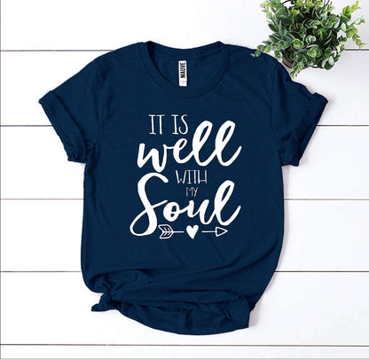 It Is Well With My Soul T-shirt