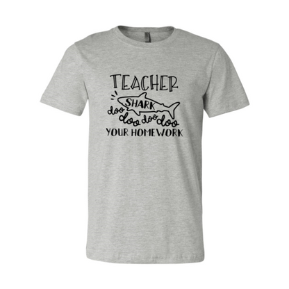 Teacher Shark Doo Doo Your Homework T-Shirt