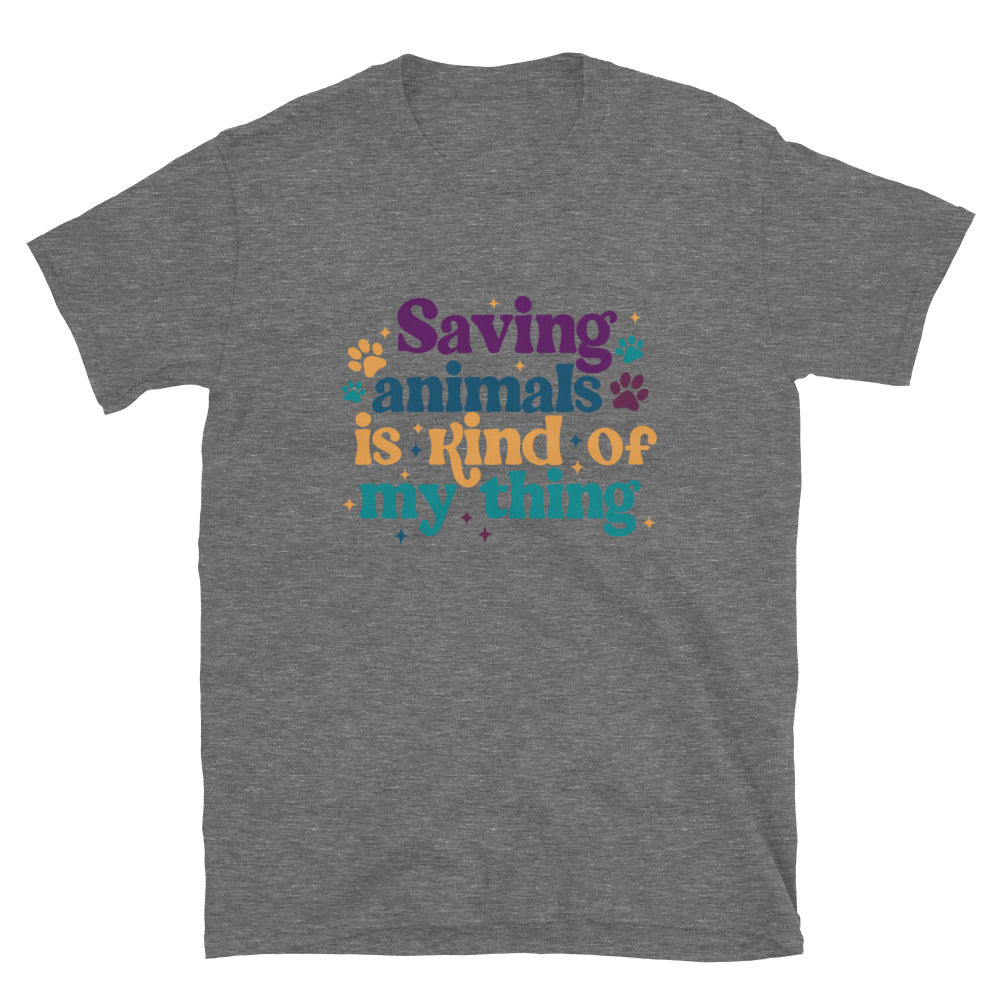 graphite gray shirt that reads Saving Animals is kind of my Thing with several paw print and sparkle images in a purple, yellow and blue font.