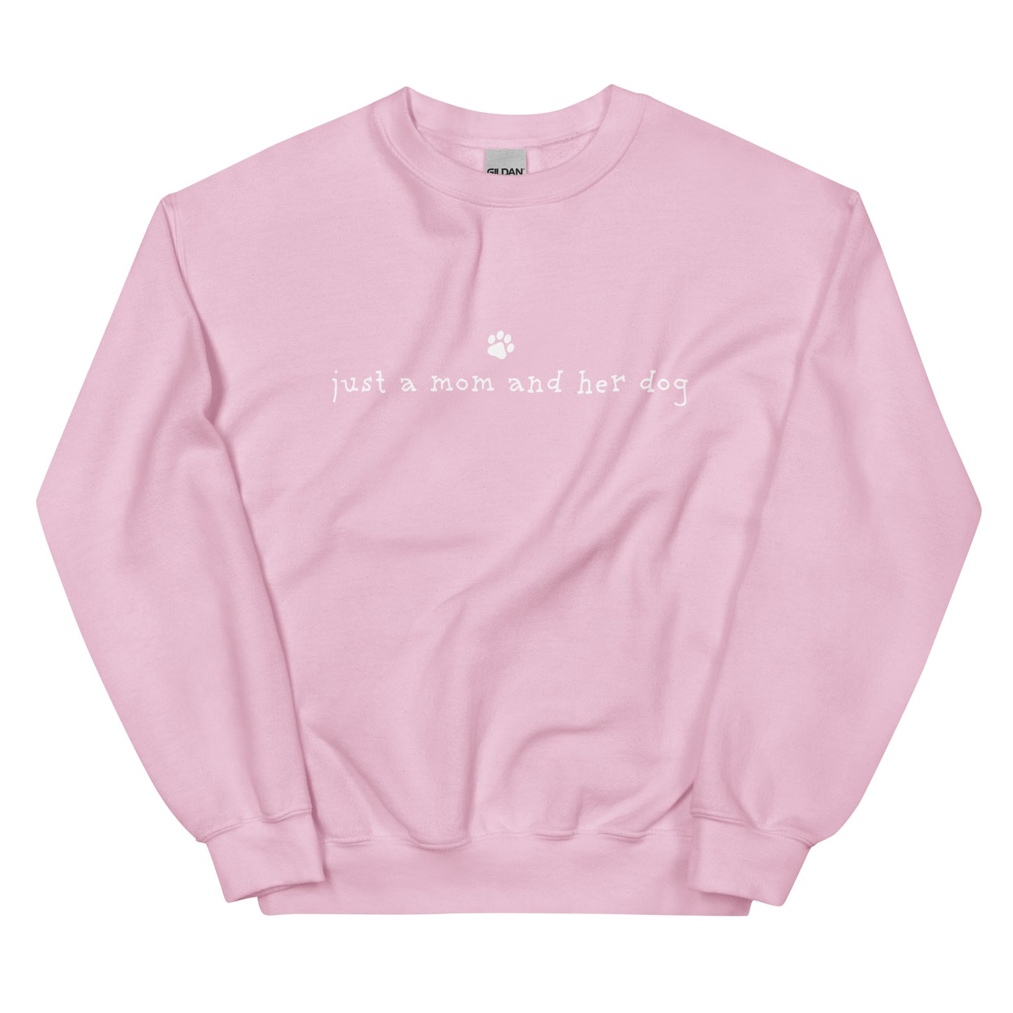 Just A Mom & Her Dog Crewneck Sweatshirt