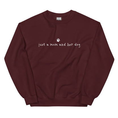 Just A Mom & Her Dog Crewneck Sweatshirt