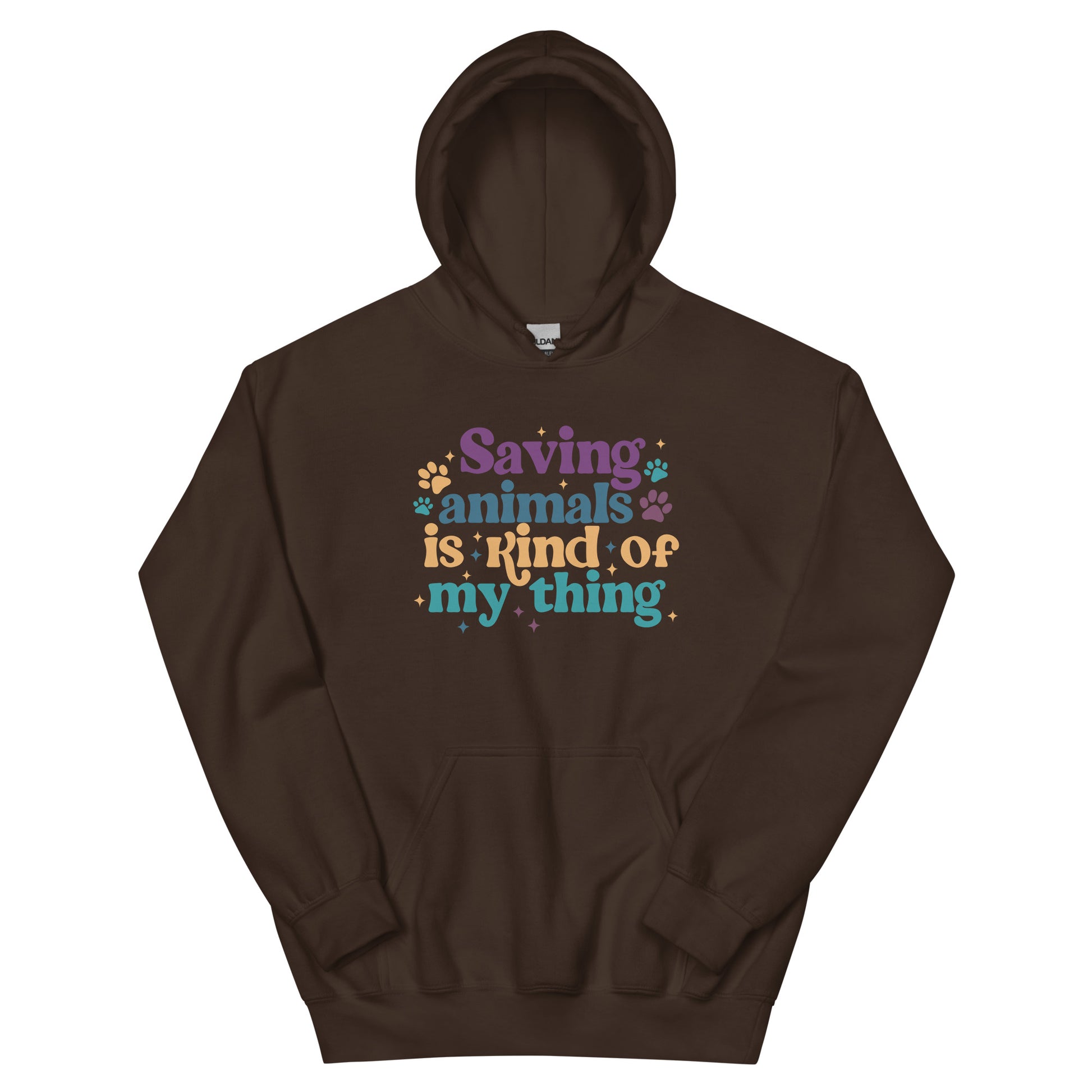 Brown Hooded Sweatshirt that reads Saving Animals is kind of my Thing with several paw print and sparkle images in a purple, yellow and blue font.
