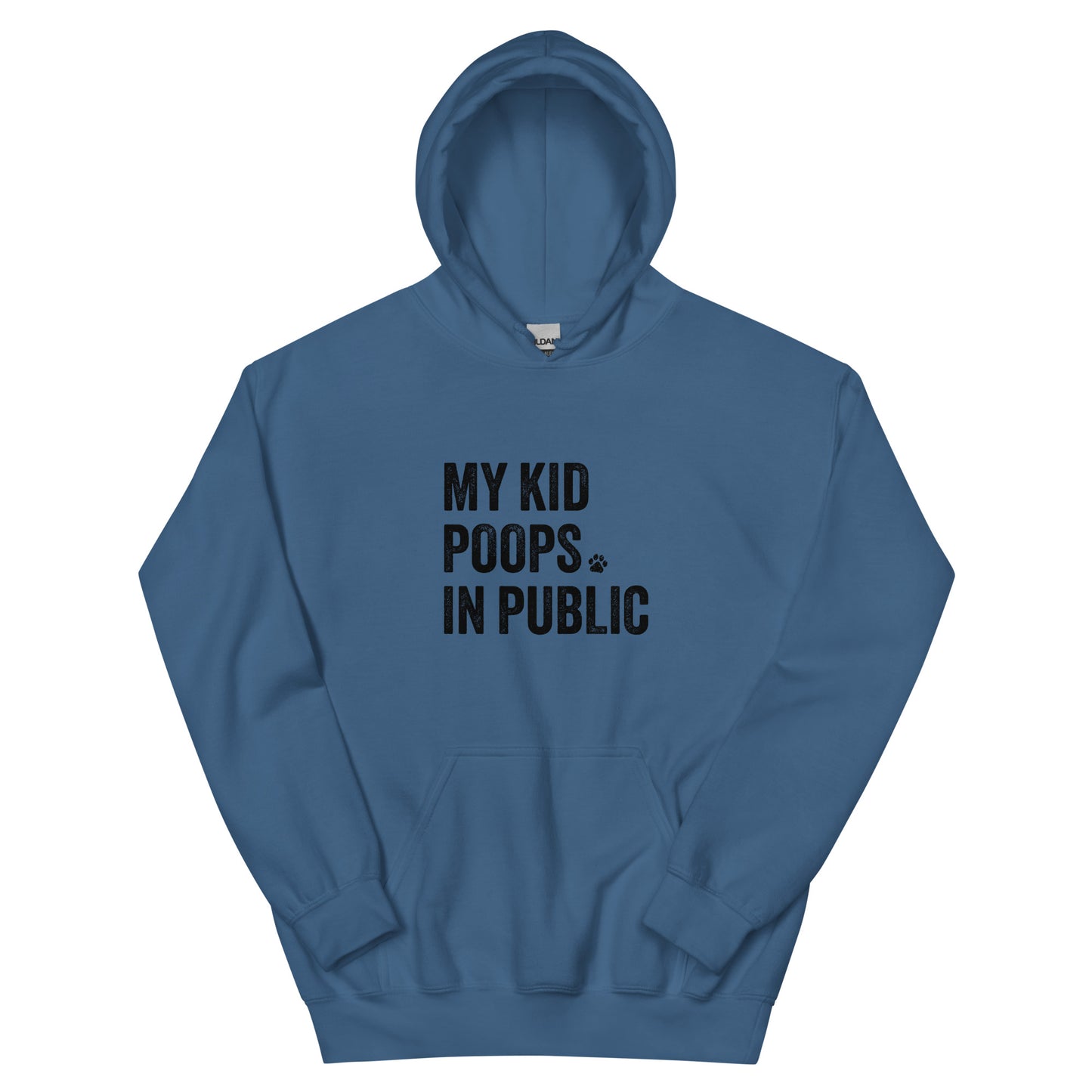 My Kid Poops In Public Hoodie