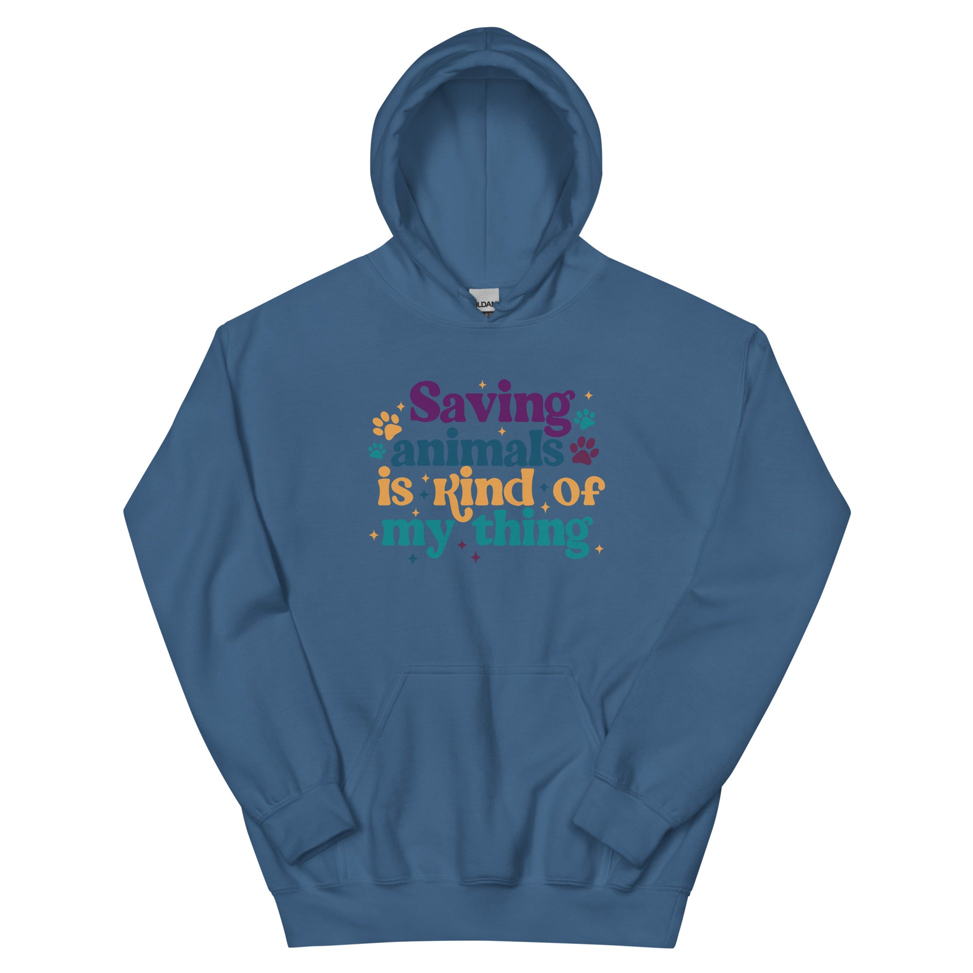 Indigo Blue Hooded Sweatshirt that reads Saving Animals is kind of my Thing with several paw print and sparkle images in a purple, yellow and blue font.