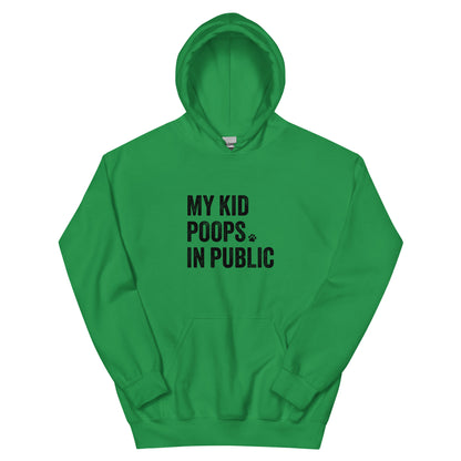 My Kid Poops In Public Hoodie