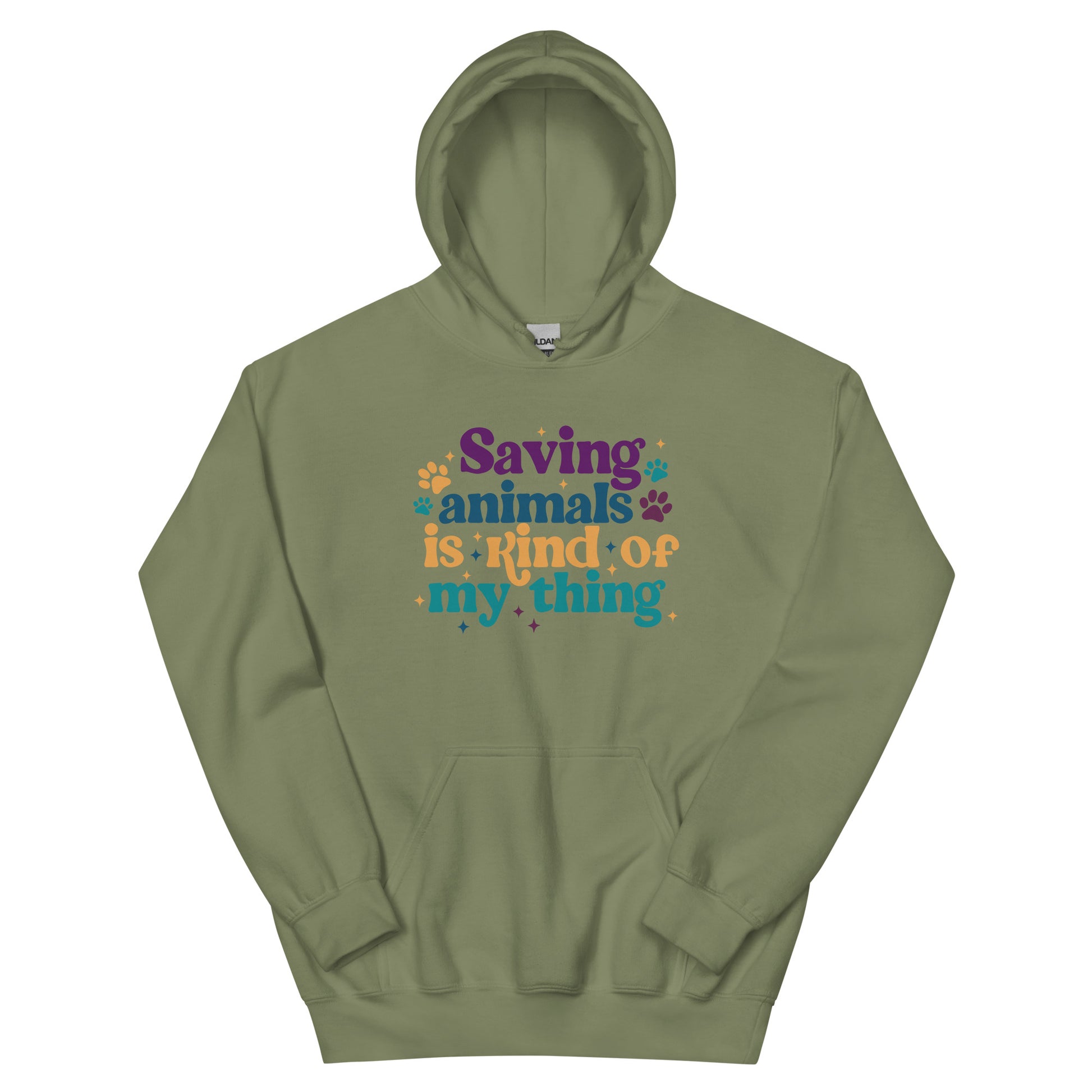 Olive Green Hooded Sweatshirt that reads Saving Animals is kind of my Thing with several paw print and sparkle images in a purple, yellow and blue font.