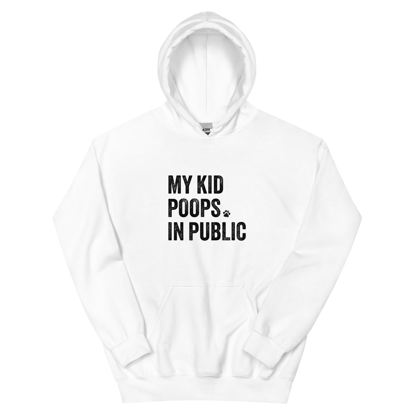 My Kid Poops In Public Hoodie