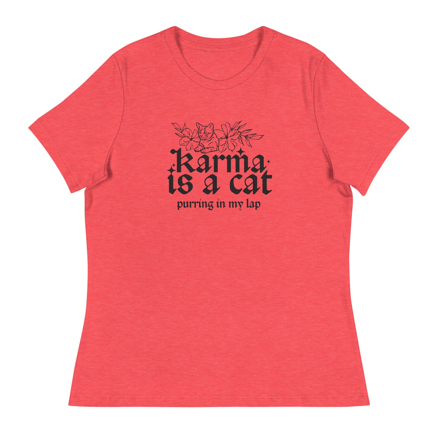 Karma is a Cat Women's Relaxed T-Shirt