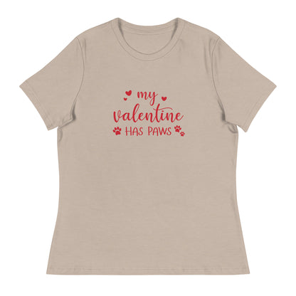 My Valentine Has Paws Women's Relaxed T-Shirt