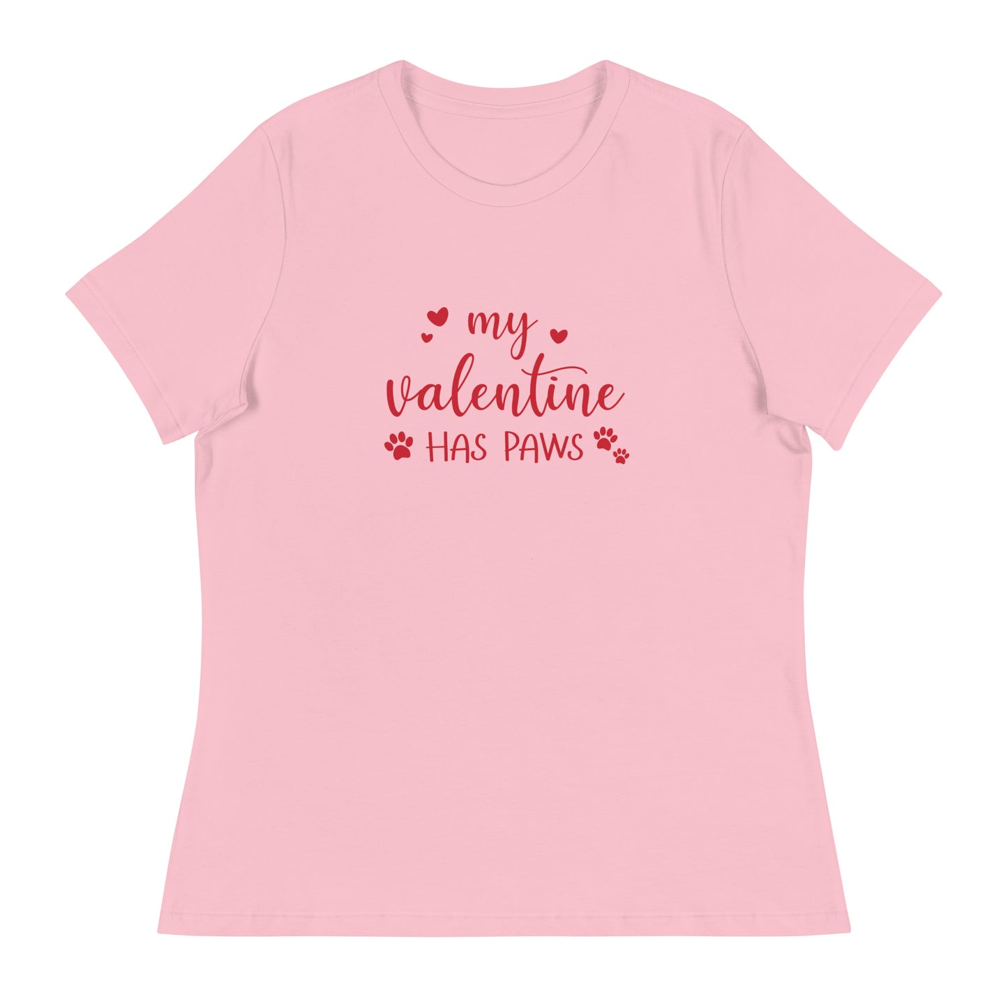 My Valentine Has Paws Women's Relaxed T-Shirt