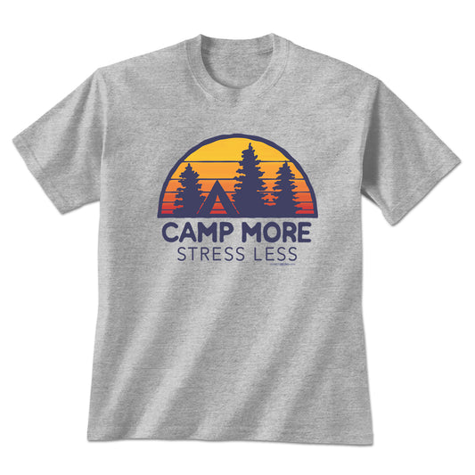 Camp More Stress Less T-Shirt