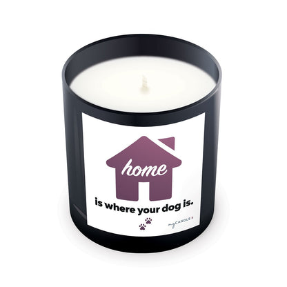 Home Is Where Your Dog Is Candle