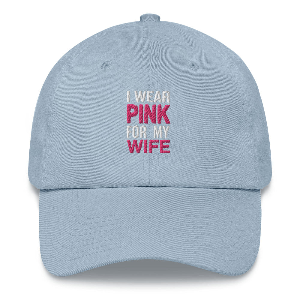 I Wear Pink For My Wife Baseball Hat