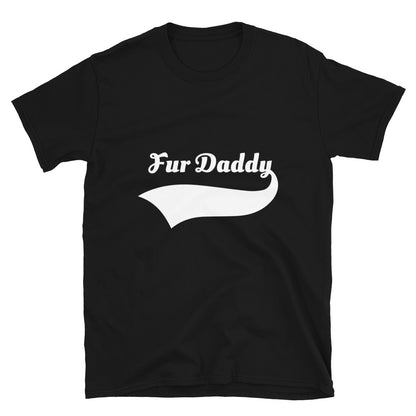 Fur Daddy T-Shirt