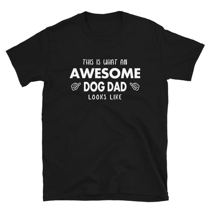 Awesome Dog Dad T-Shirt