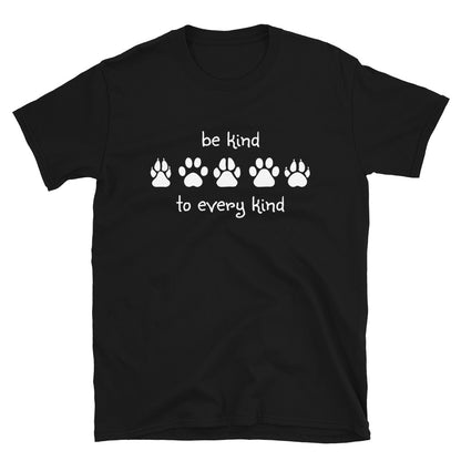 Be Kind To Every Kind T-Shirt