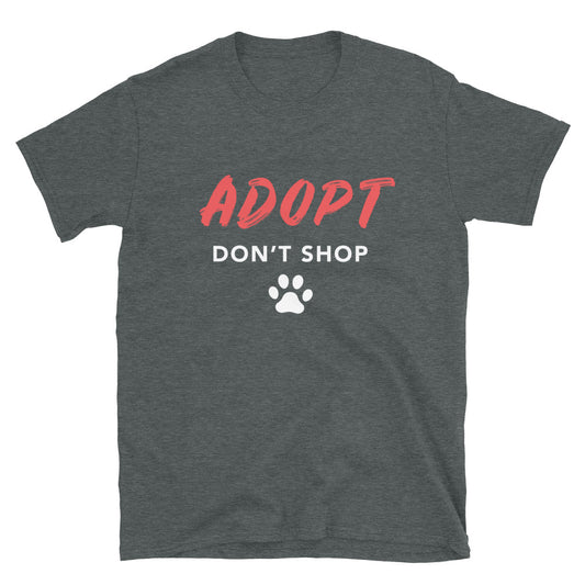 Bold Adopt Don't Shop T-Shirt