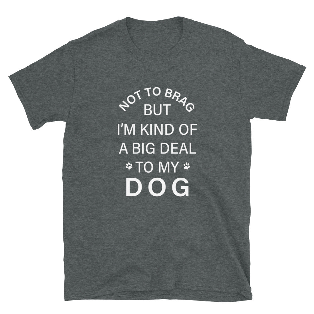 Not To Brag Dog T-Shirt