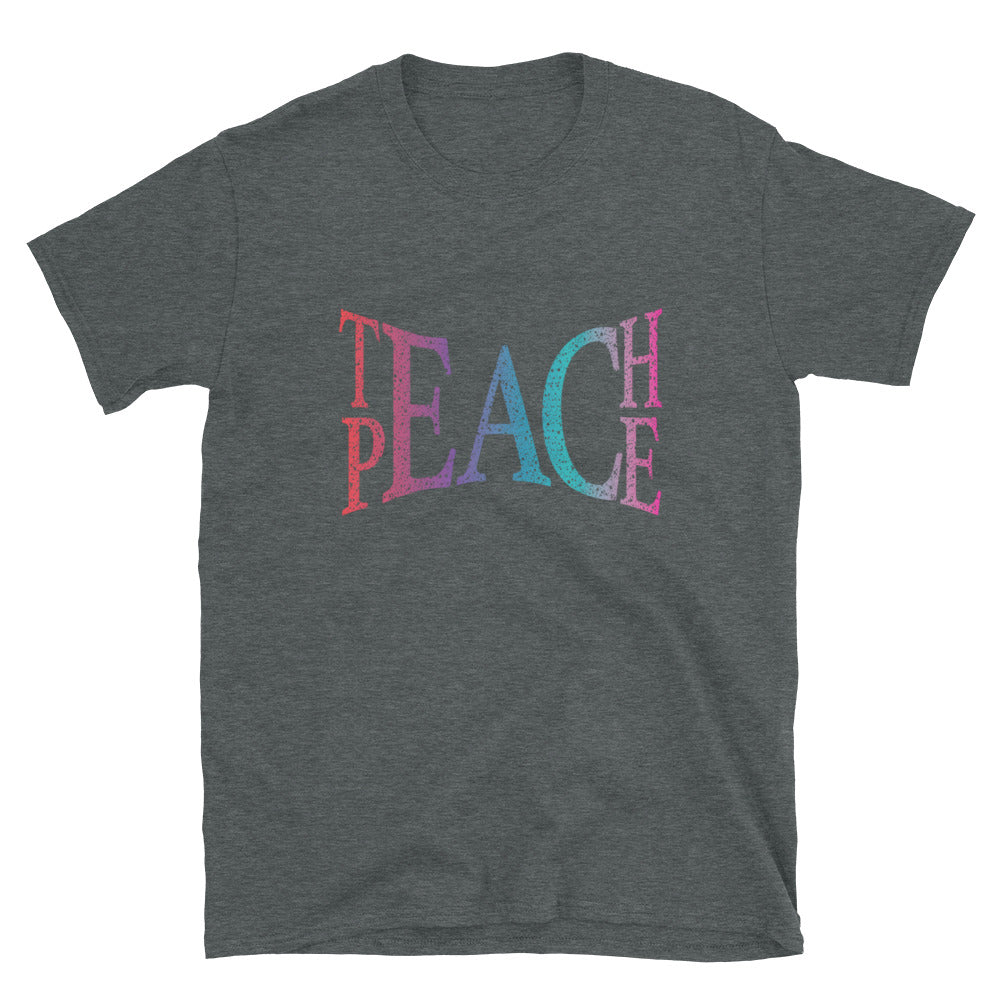 Teach Peace T-Shirt