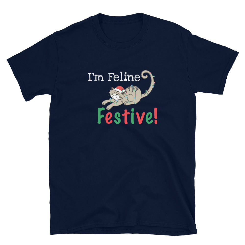 I'm Feline Festive T-Shirt