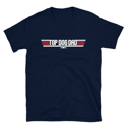 Top Dog Dad T-Shirt