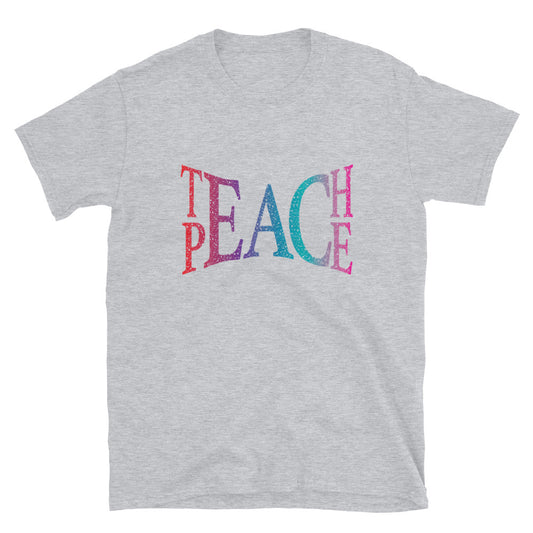 Teach Peace T-Shirt