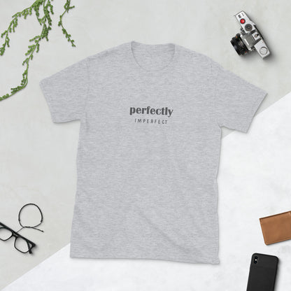 Perfectly Imperfect T-Shirt