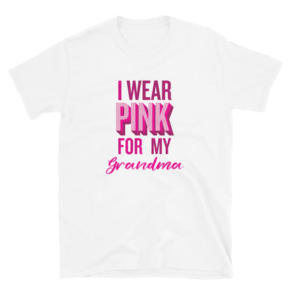 I Wear Pink For My Grandma T-Shirt