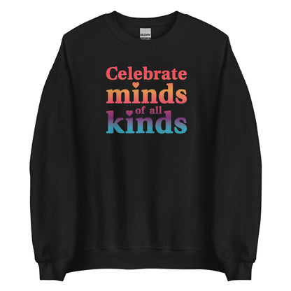 Celebrate Minds of All Kinds Crewneck Sweatshirt