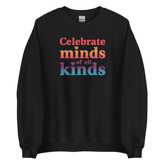 Celebrate Minds of All Kinds Crewneck Sweatshirt