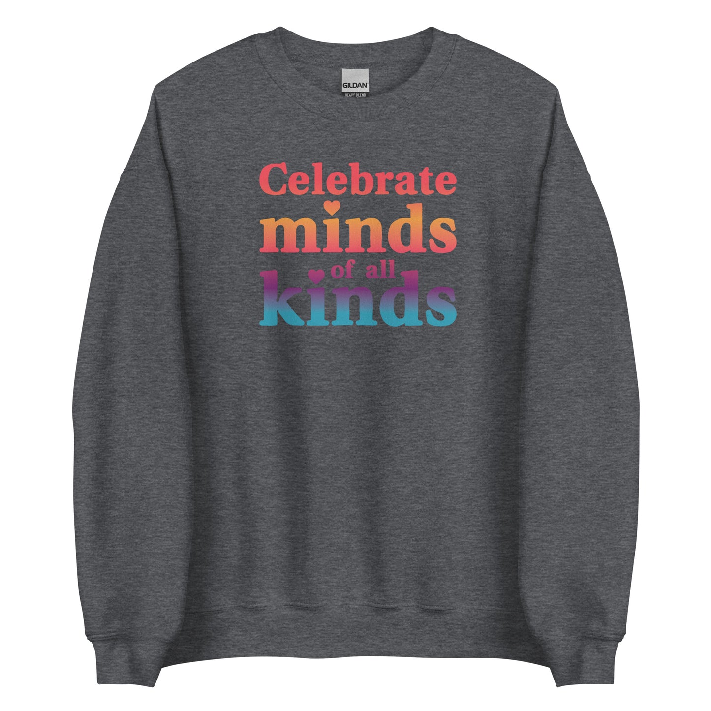 Celebrate Minds of All Kinds Crewneck Sweatshirt