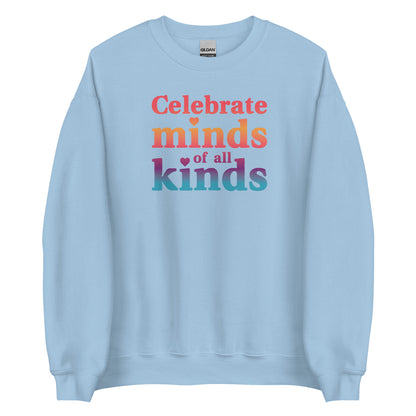 Celebrate Minds of All Kinds Crewneck Sweatshirt