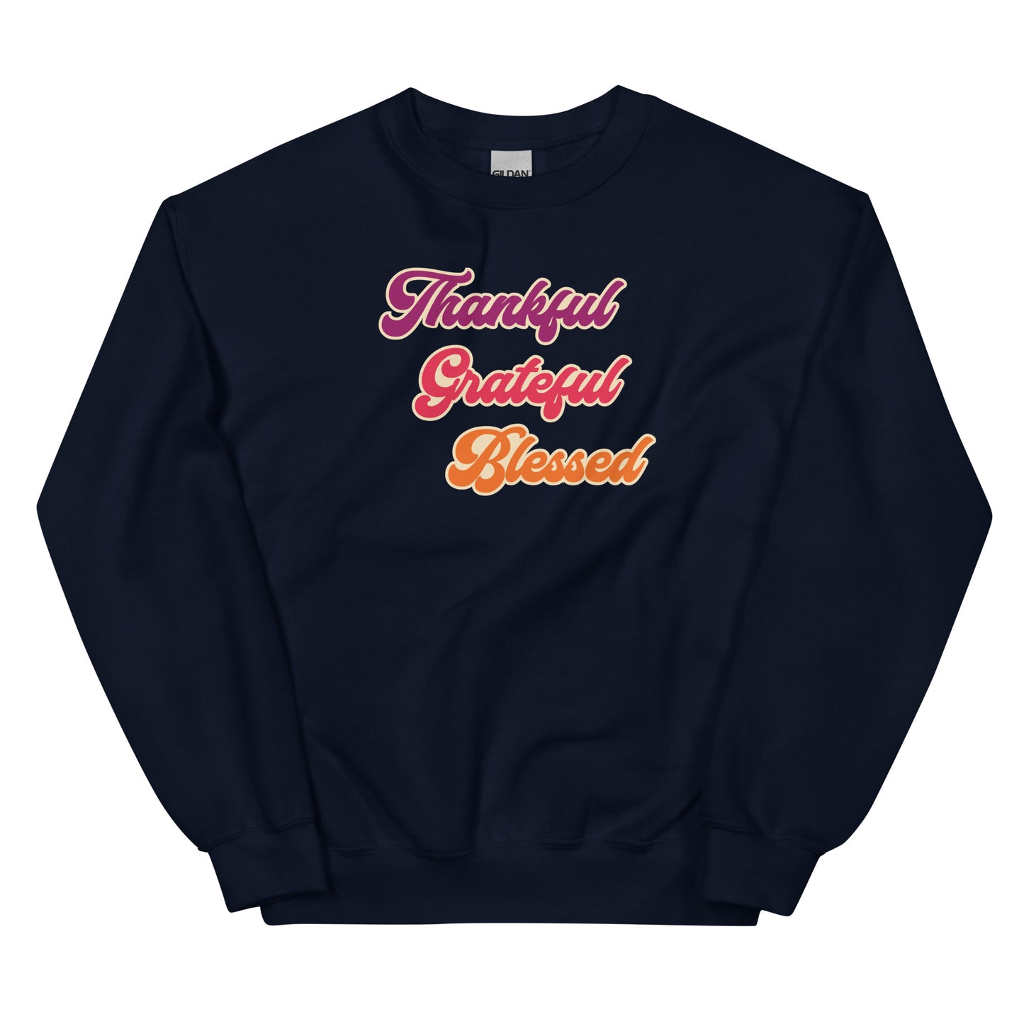 Thankful Grateful Blessed Crewneck Sweatshirt