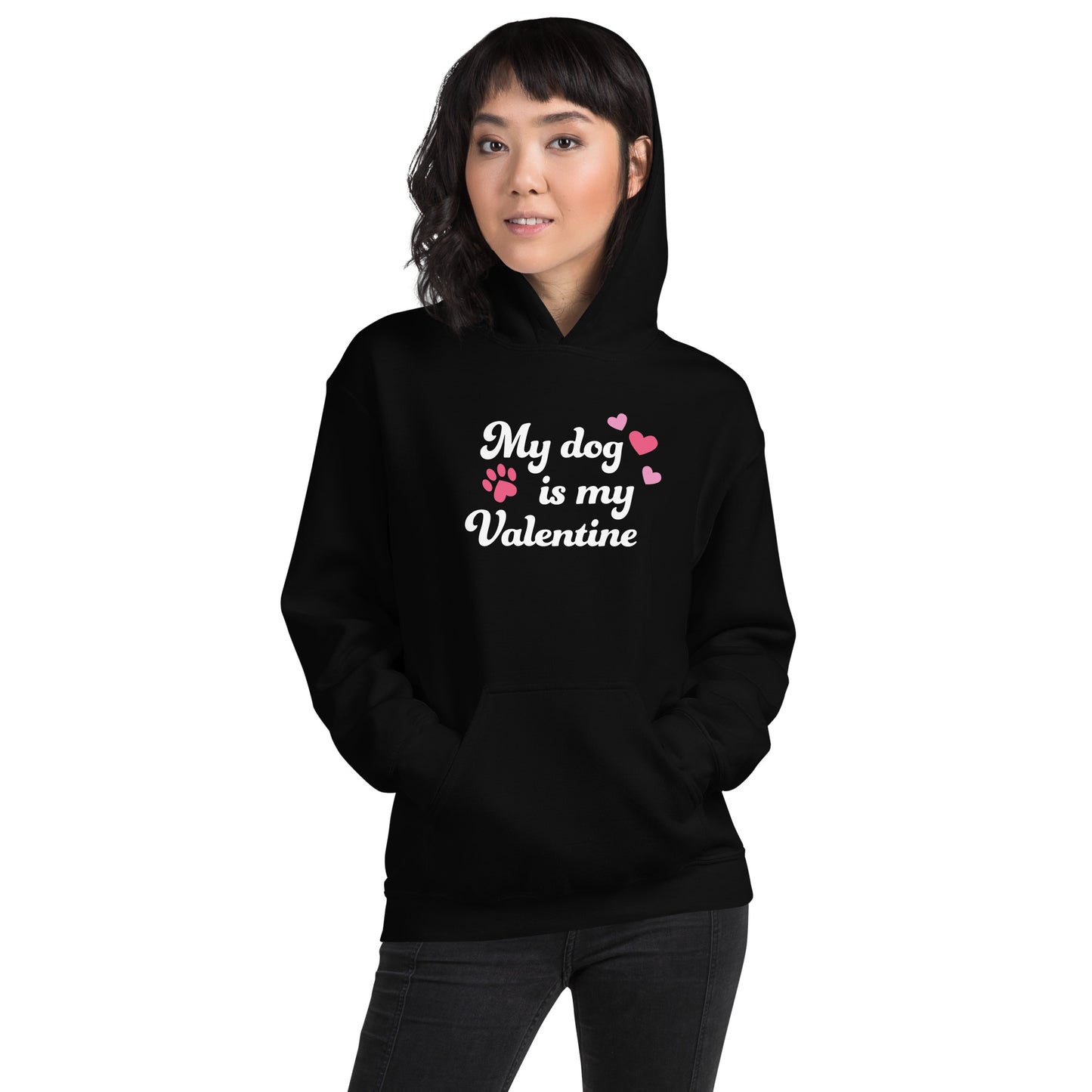 My Dog is My Valentine Hoodie