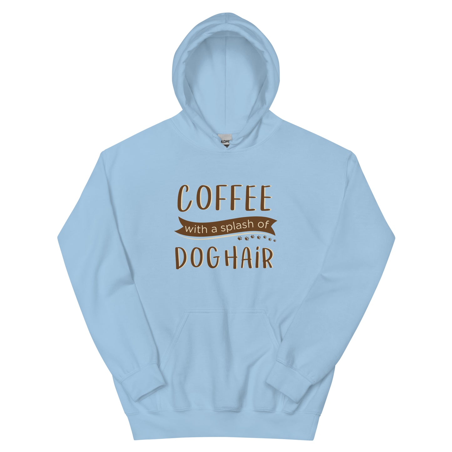 Coffee With a Splash of Dog Hair Hoodie