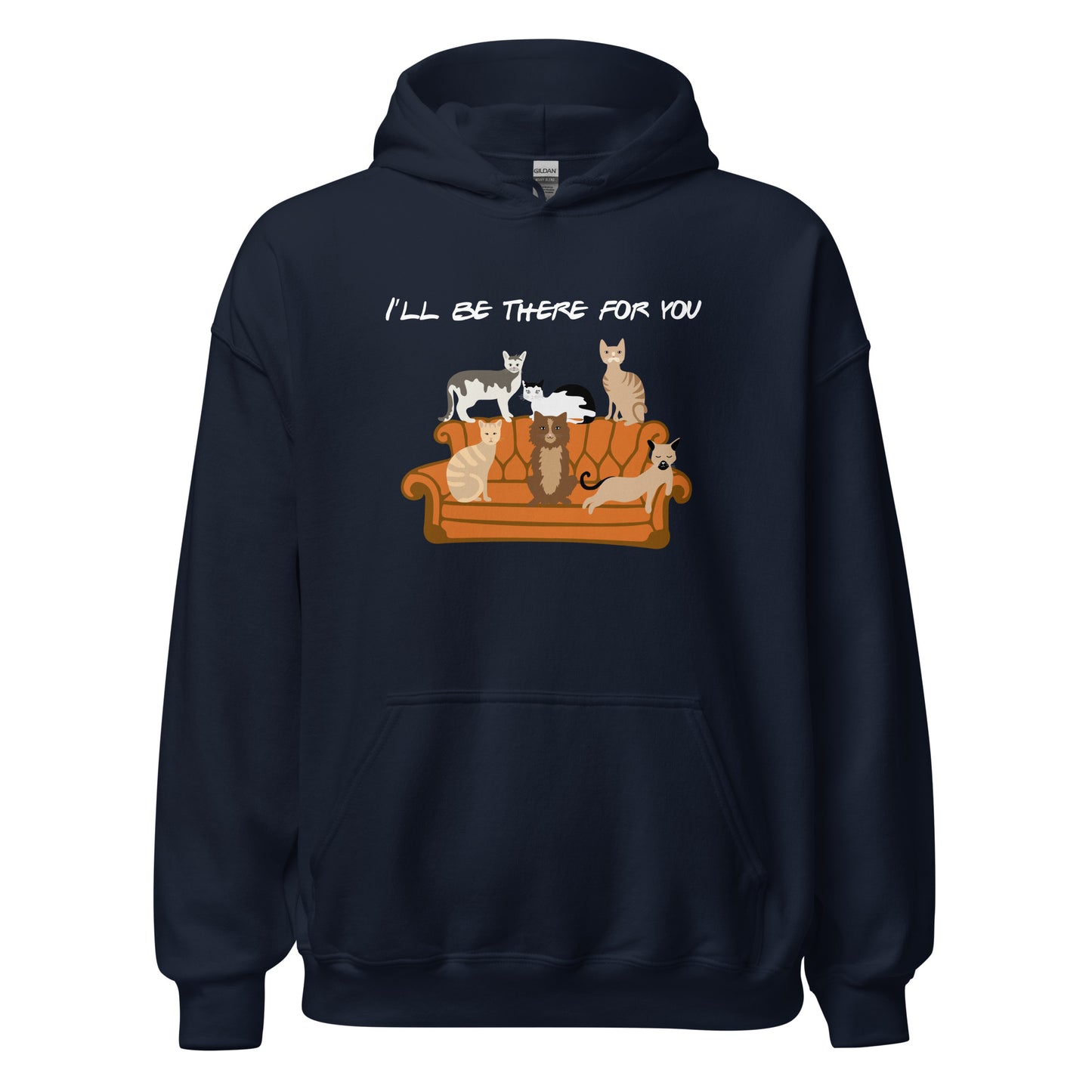 I'll Be There For You Cat Hoodie