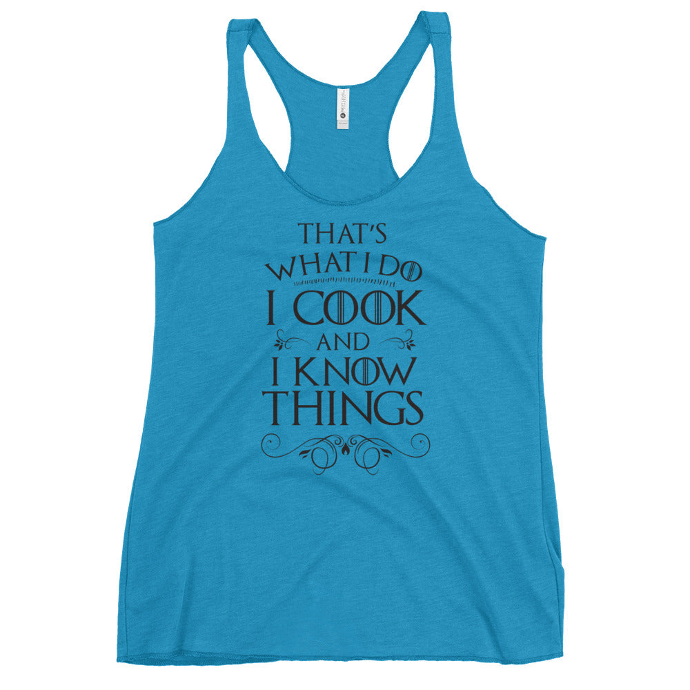 Cook & I Know Things Tank