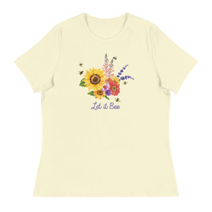 Let It Bee Women's Relaxed T-Shirt