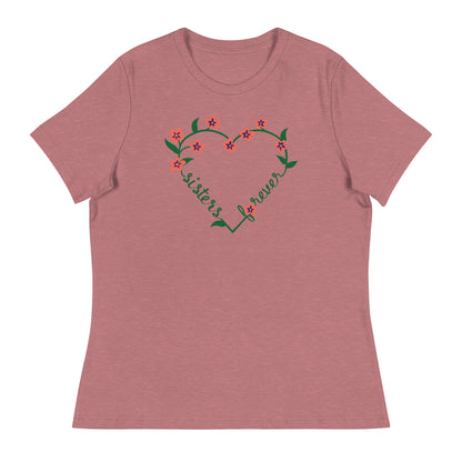 Sisters Forever Women's Relaxed T-Shirt