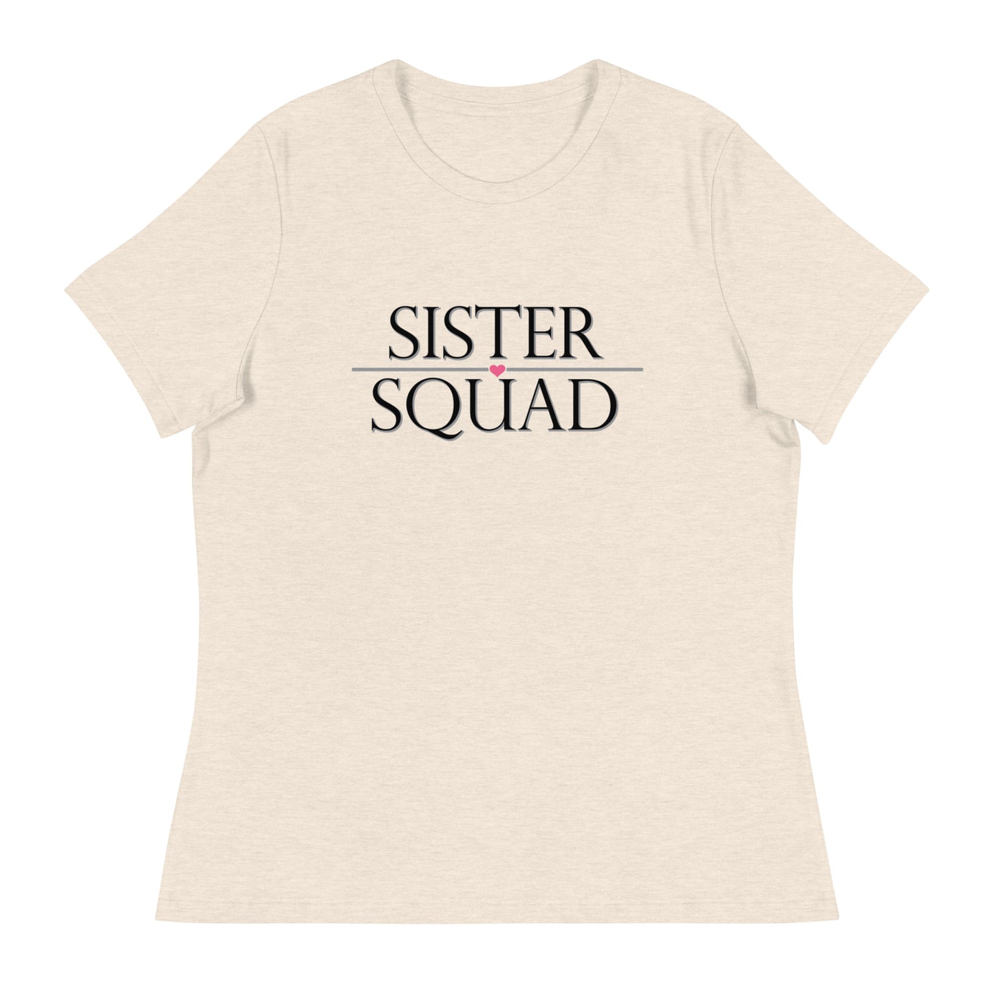 Sister Squad Women's Relaxed T-Shirt