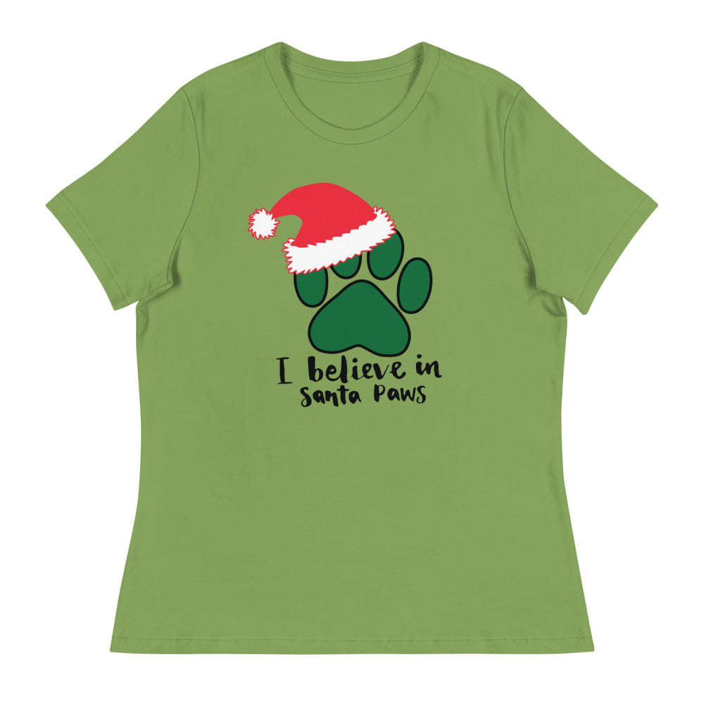 I Believe in Santa Paws Women's Relaxed T-Shirt