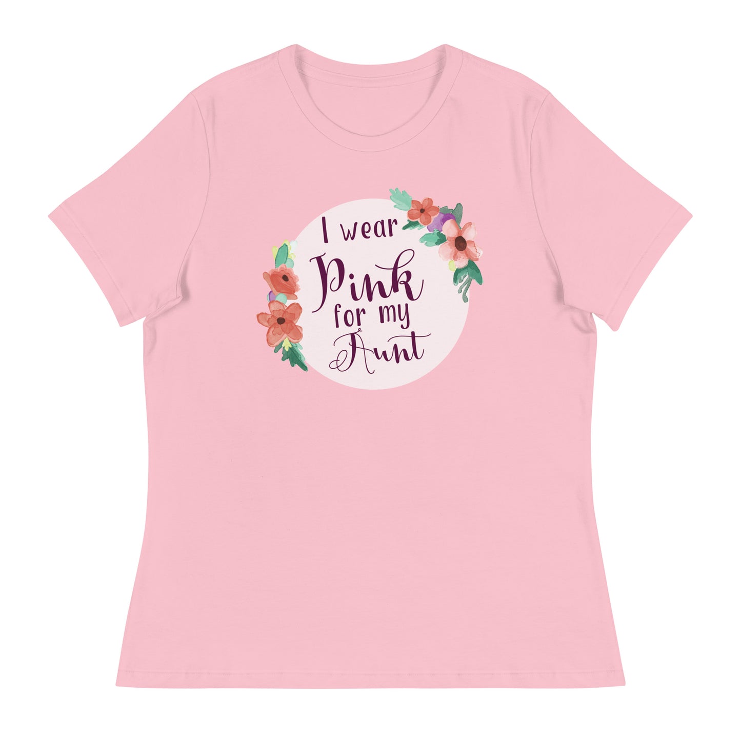 Pink For My Aunt Women's Relaxed T-Shirt