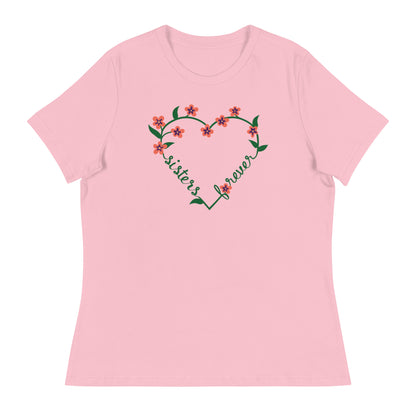 Sisters Forever Women's Relaxed T-Shirt