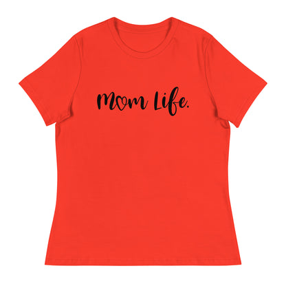 Mom Life Women's Relaxed T-Shirt